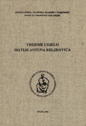 Vrijeme i djelo Matije Antuna Reljkovića