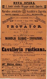 Trovator • Nikola Šubić-Zrinjski • Cavalleria rusticana (Seosko vitežtvo)