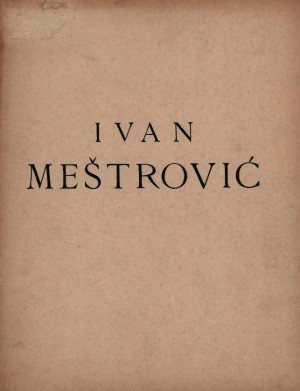 IV. kolektivna izložba Ivana Meštrovića