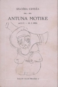 Izložba crteža Antuna Motike 1941.-1951.