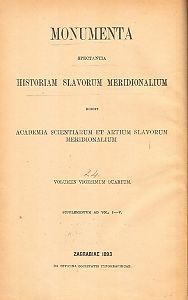 Index rerum, personarum et locorum in voluminibus I - V. Monumentorum spectantium historiam Slavorum meridionalium