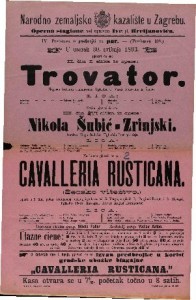 Trovator • Nikola Šubić-Zrinjski • Cavalleria rusticana (Seosko vitežtvo)