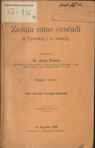 Zaštita ratne siročadi u Ugarskoj i u Austriji / izvješćuje Josip Šilović