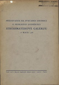 Predavanja na svečanoj sjednici o pedesetoj godišnjici Strossmayerove galerije 18. maja 1935